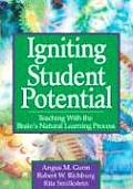 Igniting Student Potential: Teaching with the Brain′s Natural Learning Process