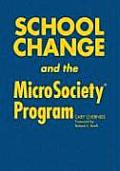 School Change and the Microsociety(r) Program