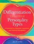 Differentiation Through Personality Types: A Framework for Instruction, Assessment, and Classroom Management