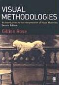 Visual Methodologies: An Introduction to the Interpretation of Visual Methods
