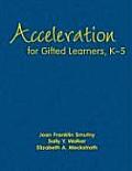 Acceleration for Gifted Learners, K-5