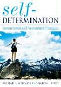 Self Determination Instructional & Assessment Strategies