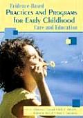 Evidence-Based Practices and Programs for Early Childhood Care and Education