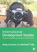 International Development Studies Theories & Methods in Research & Practice