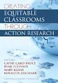 Creating Equitable Classrooms Through Action Research