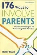 176 Ways to Involve Parents: Practical Strategies for Partnering with Families