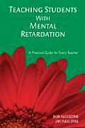 Teaching Students with Mental Retardation