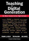 Teaching the Digital Generation: No More Cookie-Cutter High Schools