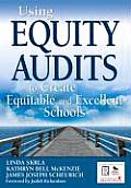 Using Equity Audits to Create Equitable & Excellent Schools