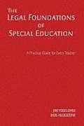 The Legal Foundations of Special Education: A Practical Guide for Every Teacher