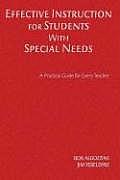 Effective Instruction for Students with Special Needs: A Practical Guide for Every Teacher