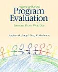 Agency-Based Program Evaluation: Lessons from Practice