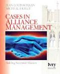 Cases in Alliance Management: Building Successful Alliances