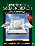Adventures in Social Research: Data Analysis Using SPSS 14.0 and 15.0 for Windows