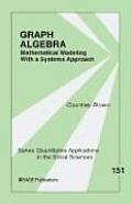 Graph Algebra: Mathematical Modeling With a Systems Approach