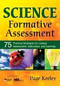 Science Formative Assessment 75 Practical Strategies for Linking Assessment Instruction & Learning