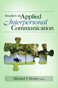 Studies in Applied Interpersonal Communication