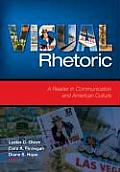 Visual Rhetoric: A Reader in Communication and American Culture