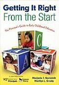 Getting It Right From The Start The Principals Guide To Early Childhood Education