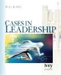 Cases in Leadership (Ivey Casebook)