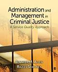 Administration & Management in Criminal Justice A Service Quality Approach