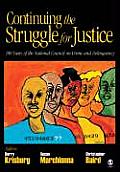 Continuing the Struggle for Justice: 100 Years of the National Council on Crime and Delinquency