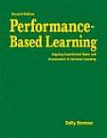 Performance-Based Learning: Aligning Experiential Tasks and Assessment to Increase Learning