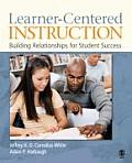Learner-Centered Instruction: Building Relationships for Student Success