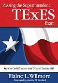 Passing the Superintendent TExES Exam: Keys to Certification and District Leadership