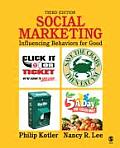 Social Marketing: Influencing Behaviors for Good (3RD 08 - Old Edition)