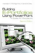 Building E-Portfolios Using PowerPoint: A Guide for Educators [With CDROM]