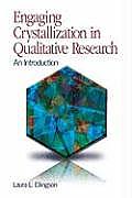 Engaging Crystallization In Qualitative Research An Introduction