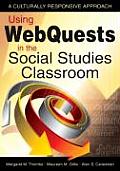 Using WebQuests in the Social Studies Classroom: A Culturally Responsive Approach