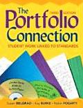 The Portfolio Connection: Student Work Linked to Standards