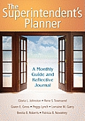 The Superintendent′s Planner: A Monthly Guide and Reflective Journal