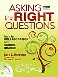 Asking the Right Questions: Tools for Collaboration and School Change
