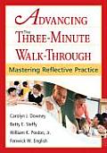 Advancing The Three Minute Walk Through Mastering Reflective Practice