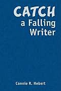 Catch a Falling Writer