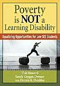 Poverty Is Not a Learning Disability Equalizing Opportunities for Low Ses Students