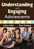 Understanding and Engaging Adolescents
