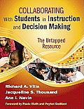 Collaborating With Students in Instruction and Decision Making: The Untapped Resource