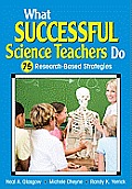 What Successful Science Teachers Do: 75 Research-Based Strategies