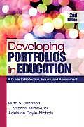 Developing Portfolios in Education: A Guide to Reflection, Inquiry, and Assessment [With CDROM]