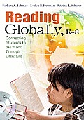 Reading Globally, K-8: Connecting Students to the World Through Literature [With CDROM]