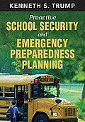 Proactive School Security & Emergency Preparedness Planning