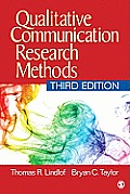 Qualitative Communication Research Methods 3rd Edition