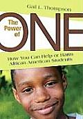 The Power of One: How You Can Help or Harm African American Students