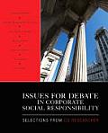 Issues for Debate in Corporate Social Responsibility: Selections from CQ Researcher