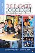 Engaged Sociologist Connecting the Classroom to the Community