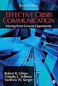 Effective Crisis Communication Moving From Crisis To Opportunity